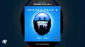 Frozen Face Vol 2 BY Paul Wall
